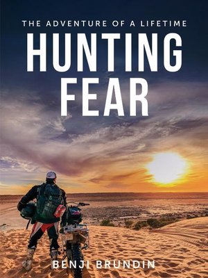 cover image of Hunting Fear--the adventure of a lifetime